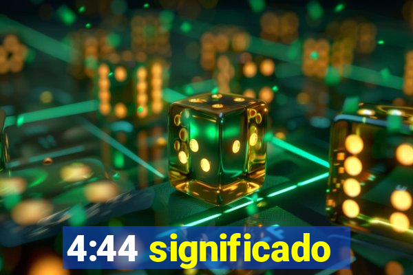 4:44 significado